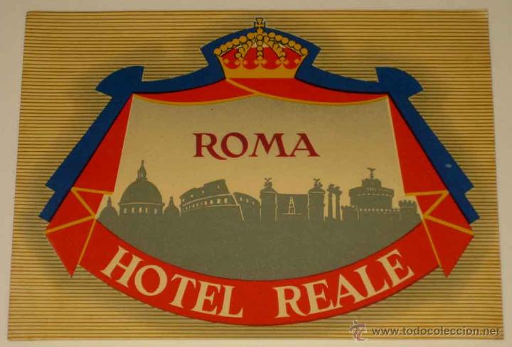 Etiquetas antiguas: ANTIGUA ETIQUETA DE MALETA - ANTIQUE LUGGAGE BAGAGE LABEL - ANCIEN ETIQUETTE LA VALISE - HOTEL REALE