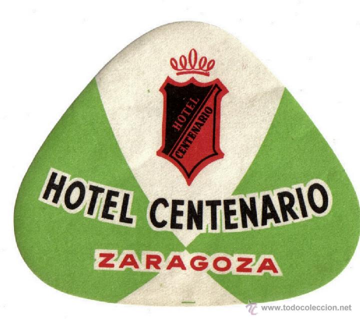 Etiquetas antiguas: ETIQUETA HOTEL CENTENARIO - ZARAGOZA - 8 CM DE LARGO.