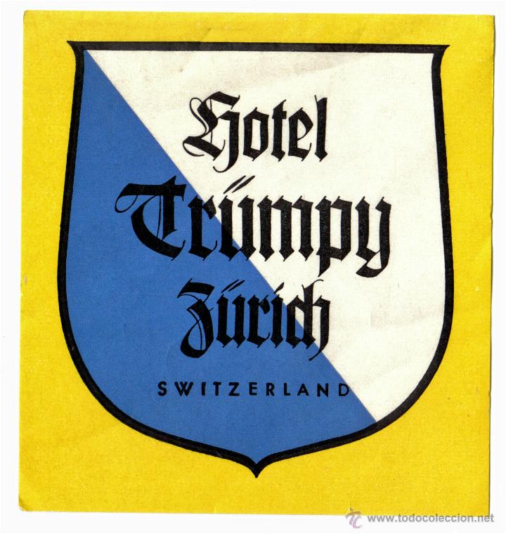 Etiquetas antiguas: ETIQUETA HOTEL TRUMPY - ZURICH, SUIZA- 10,5X11 CM.