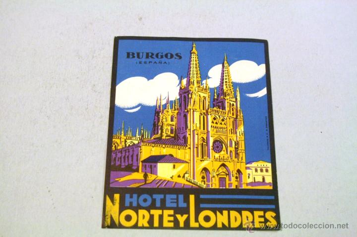 Etiquetas antiguas: Etiqueta para maleta Hotel Norte y Londres. Burgos (sin goma). A&ntilde;os 40-50