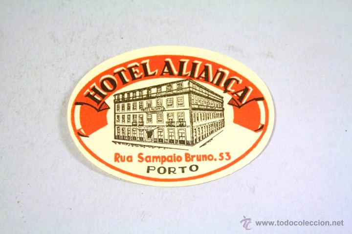 Etiquetas antiguas: Etiqueta pegatina para maleta. Hotel Alian&ccedil;a. Porto. A&ntilde;os 40-50
