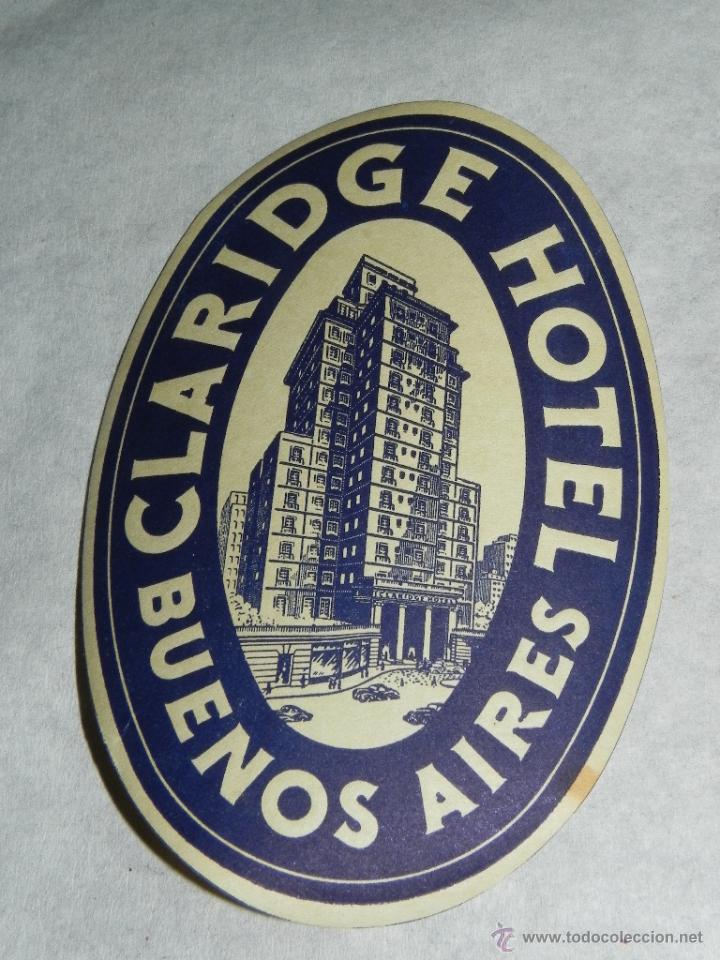 Etiquetas antiguas: ETIQUETA PARA MALETA, HOTEL CLARIDGE, BUENOS AIRES (Argentina)