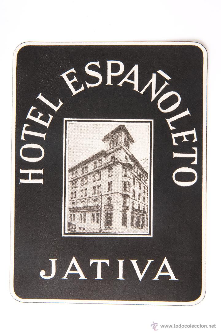 Etiquetas antiguas: ETIQUETA DEL HOTEL ESPA&Ntilde;OLETO DE JATIVA