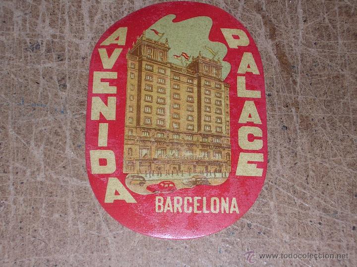 Etiquetas antiguas: ETIQUETA DE HOTEL - AVENIDA PALACE , BARCELONA, POCAS SE&Ntilde;ALES DE USO