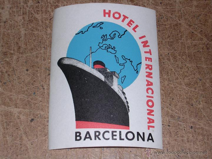 Etiquetas antiguas: ETIQUETA DE HOTEL - HOTEL INTERNACIONAL BARCELONA, BUEN ESTADO