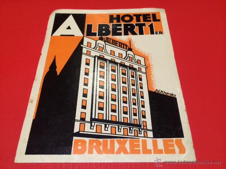 Etiquetas antiguas: ETIQUETA HOTEL ALBERT 1ER - BRUSELAS - BELGICA.