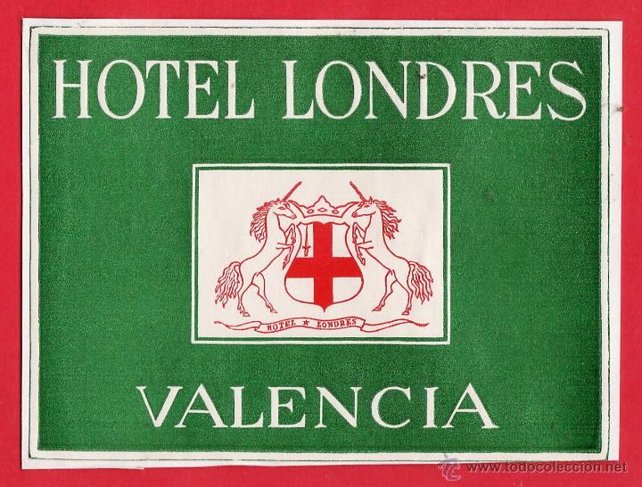 Etiquetas antiguas: etiqueta / pegatina - hotel londres - valencia - verde escudo rojo - a&ntilde;os 50