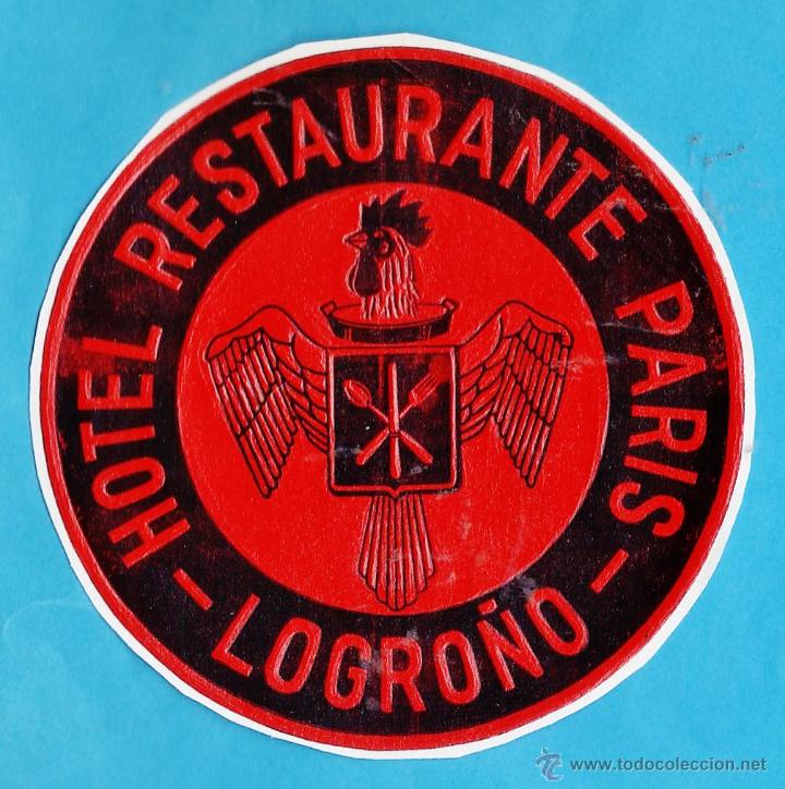 Etiquetas antiguas: etiqueta / pegatina - hotel restaurante paris - logro&ntilde;o - a&ntilde;os 50