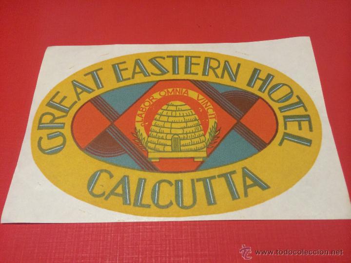 Etiquetas antiguas: ETIQUETA GREAT EASTERN HOTEL - CALCUTTA, INDIA - 1920's.