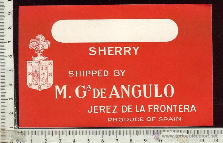 Etiquetas antiguas: ETIQUETA VINO SHERRY M.G&ordf; DE ANGULO JEREZ DE LA FRONTERA,