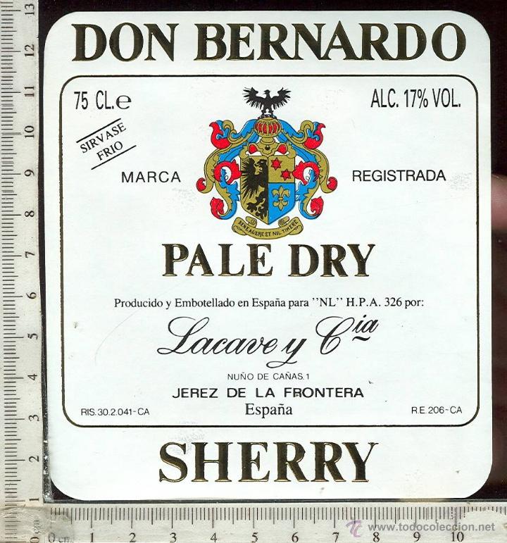 Etiquetas antiguas: ETIQUETA VINO DON BERNARDO PALE DRY  LACAVE Y CIA JEREZ DE LA FRONTERA