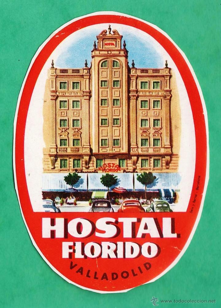 Etiquetas antiguas: etiqueta / pegatina - hostal florido - valladolid - a&ntilde;os 50
