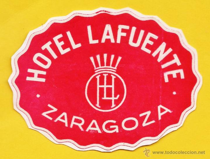 Etiquetas antiguas: etiqueta / pegatina - hotel lafuente - zaragoza - a&ntilde;os 50