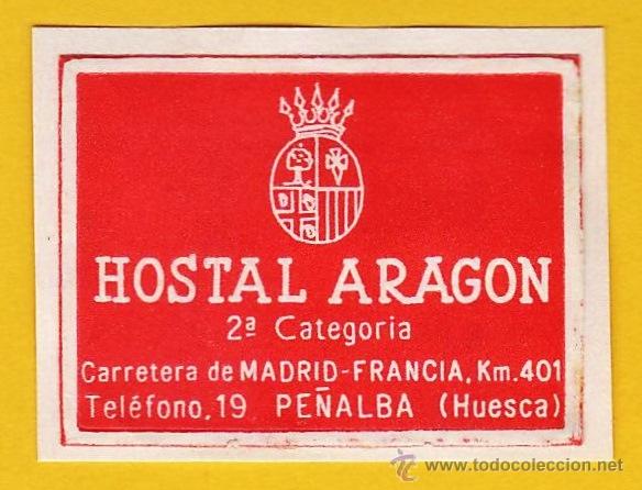 Etiquetas antiguas: etiqueta / pegatina - hostal aragon - pe&ntilde;alba / huesca - mini - a&ntilde;os 50