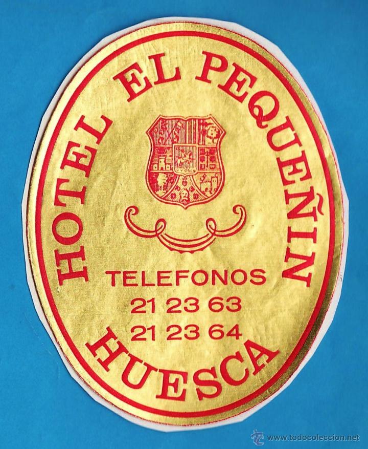 Etiquetas antiguas: etiqueta / pegatina - hotel el peque&ntilde;in - huesca - metalizado - a&ntilde;os 60 / 70