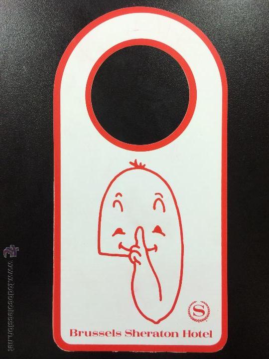 Etiquetas antiguas: ETIQUETA CARTEL BRUSSELS SHERATON HOTEL, BELGICA - NO MOLESTAR, DO NOT DISTURB SIGN.