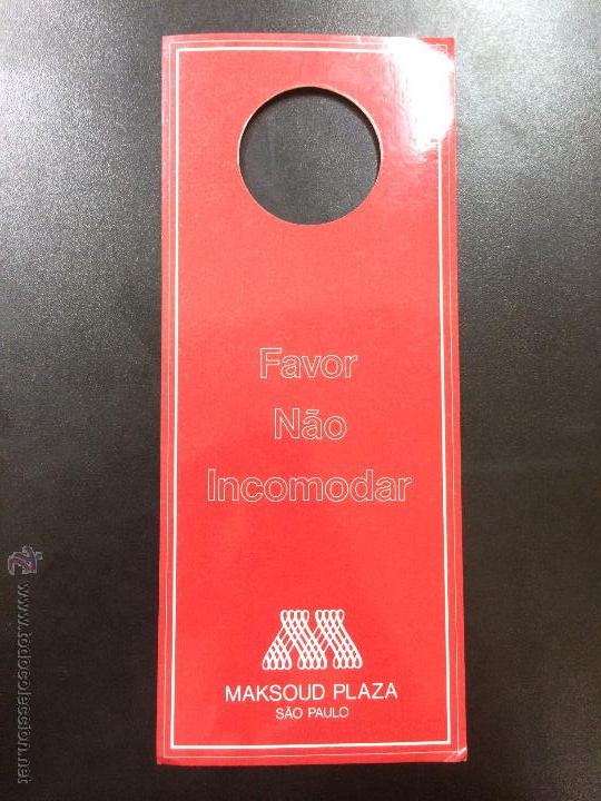 Etiquetas antiguas: ETIQUETA CARTEL HOTEL MAKSOUD PLAZA SAO PAULO, BRASIL- NO MOLESTEN, DO NOT DISTURB SIGN.