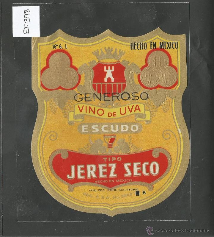 Etiquetas antiguas: ETIQUETA - VINO DE UVA &middot; ESCUDO &middot; JEREZ SECO - (E-398)