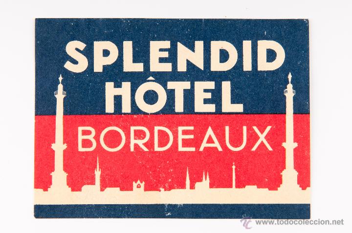Etiquetas antiguas: ETIQUETA DEL HOTEL SPLENDID DE BORDEAUX