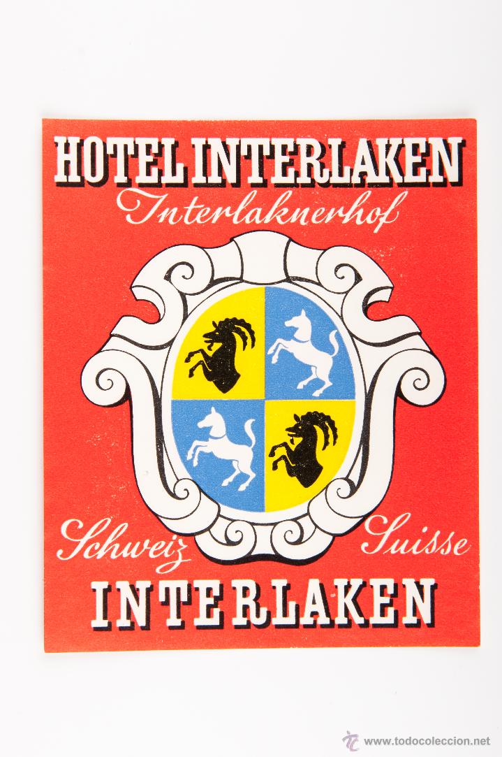 Etiquetas antiguas: ETIQUETA DE HOTEL, HOTEL INTERLAKEN, DE INTERLAKEN