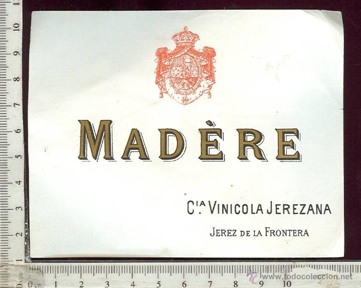Alte Etiketten: ETIQUETA VINO MADERE CIA. VINICOLA JEREZANA, JEREZ DE LA FRONTERA
