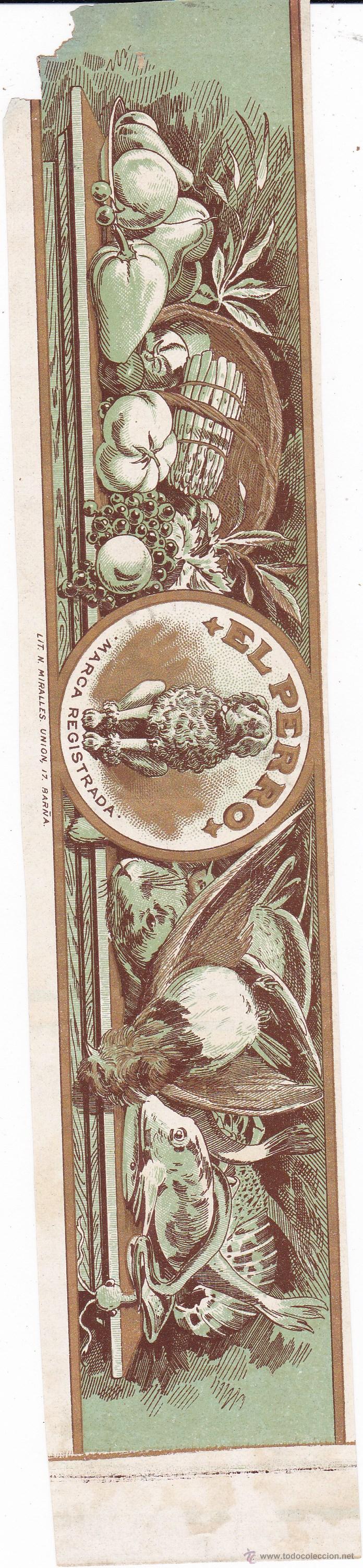 Etiquetas antiguas: Etiqueta el Perro (5 x 23 ctms.) principio de siglo XX