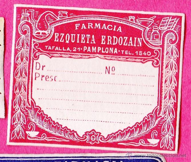 Etichette antiche: ETIQUETA FARMACIA EZQUIETA ERDOZAIN. TAFALLA, 21, PAMPLONA.