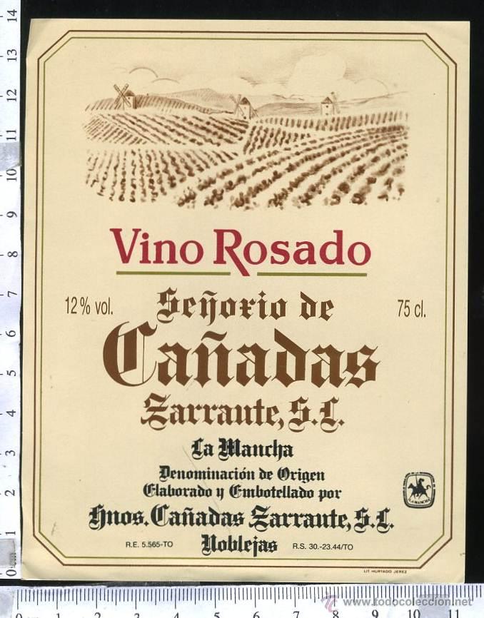 Etiquetas antiguas: ETIQUETA DE VINO ROSADO  SE&Ntilde;ORIA DE CA&Ntilde;ADAS, LA MANCHA .....