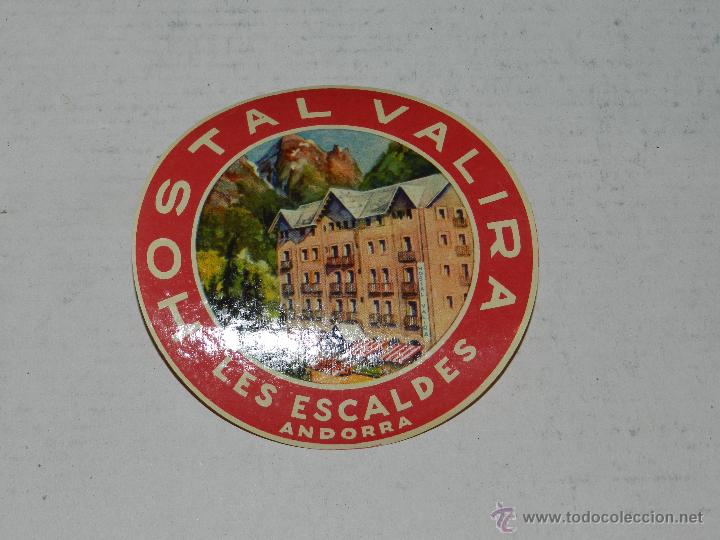 Etiquetas antiguas: ETIQUETA DE HOTEL - HOSTAL VALIRA, LES ESCALDES, ANDORRA , BUEN ESTADO