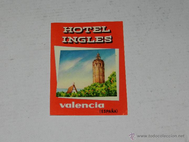Etiquetas antiguas: ETIQUETA DE HOTEL - HOTEL INGLES, VALENCIA, BUEN ESTADO