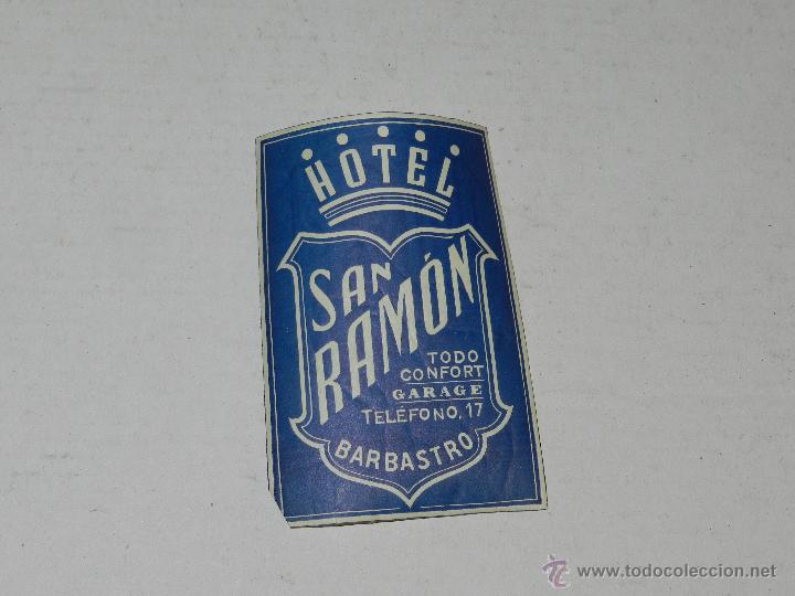 Etiquetas antiguas: ETIQUETA DE HOTEL - HOTEL SAN RAMON, BARBASTRO , BUEN ESTADO