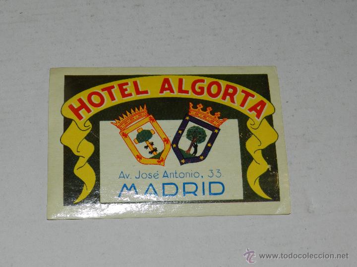 Etiquetas antiguas: ETIQUETA DE HOTEL - HOTEL ALGORTA, MADRID , BUEN ESTADO
