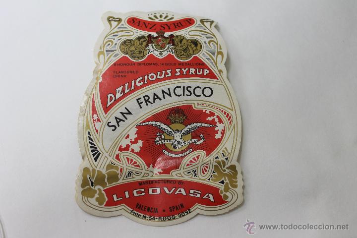 Etichette antiche: ETIQUETA BOTELLA SAN FRANCISCO SANZ SYRUP, LICOVASA, VALENCIA