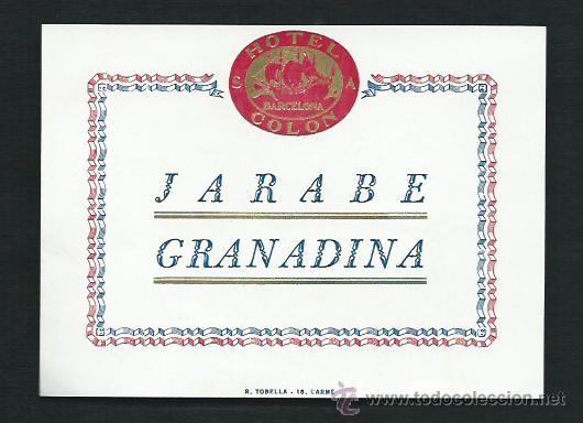 Etiquetas antiguas: Etiqueta Hotel Colon - Barcelona Jarabe de Granadina