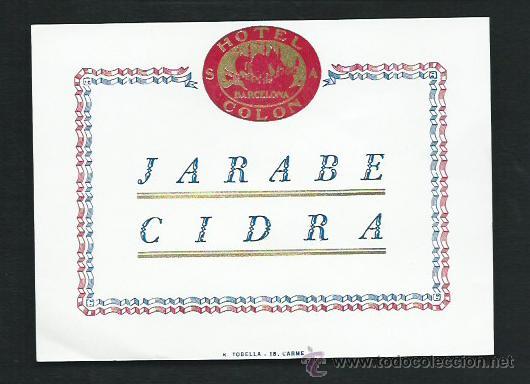 Etiquetas antiguas: Etiqueta Hotel Colon - Barcelona Jarabe Cidra