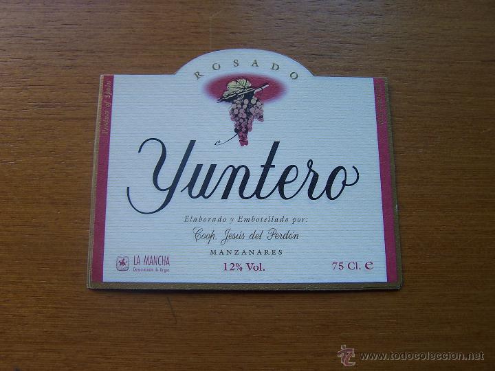 Etiquetas antigas: YUNTERO VINO ROSASO COOPERATIVA DE NUESTRO PADRE JESUS DEL PERDON. Manzanares (Ciudad Real) PERFECTA