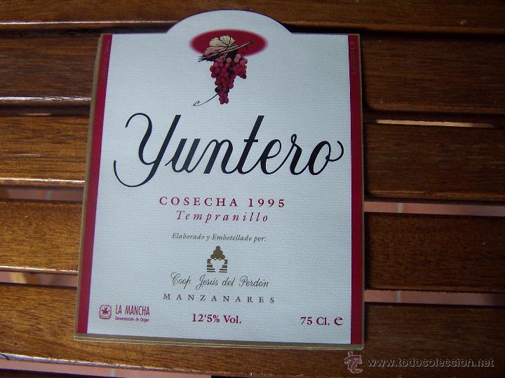 Alte Etiketten: YUNTERO TEMPRANILLO COOPERATIVA DE NUESTRO PADRE JESUS DEL PERDON. Manzanares (Ciudad Real) PERFECTA