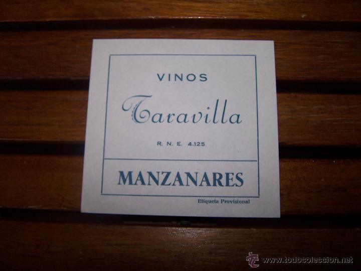 Alte Etiketten: Vinos Taravilla. Manzanares (Ciudad Real) Etiqueta provisional. Perfecta