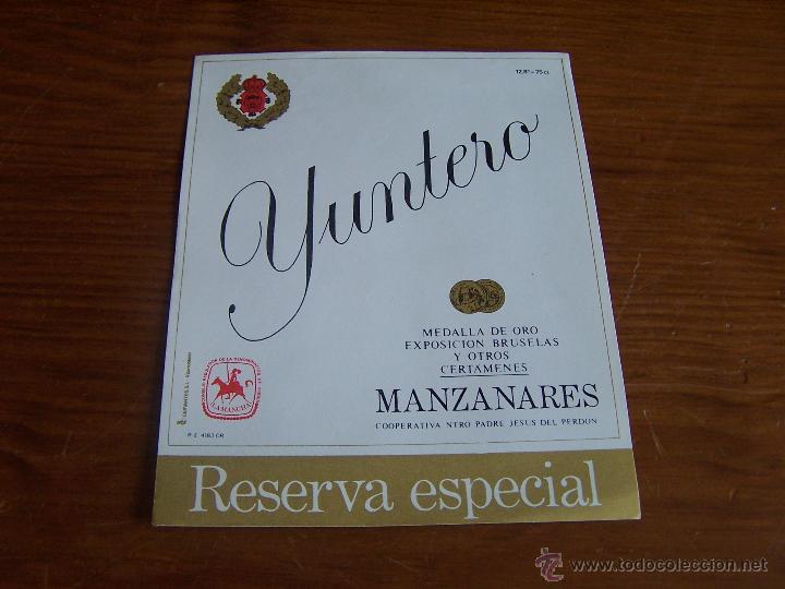 Etichette antiche: YUNTERO RESERVA ES COOPERATIVA DE NUESTRO PADRE JESUS DEL PERDON. Manzanares (Ciudad Real) PERFECTA