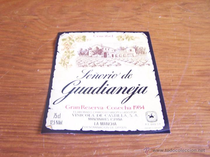 Etichette antiche: SE&Ntilde;ORIO DE GUADIANEJA CENCIBEL COSECHA 1984 VINICOLA DE CASTILLA Manzanares