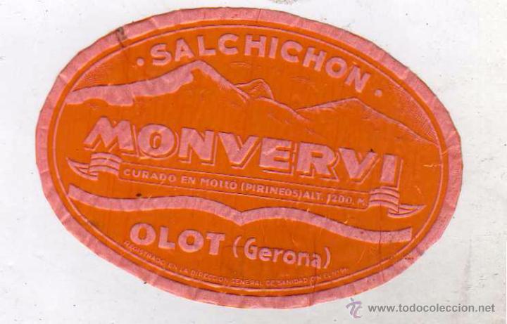 Old Labels: Etiqueta de Salchich&oacute;n Monvervi. Olot Gerona. 11 x 7,50 cm