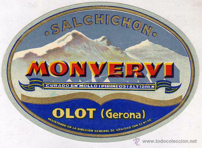 Old Labels: Curiosa etiqueta de salchich&oacute;n Monvervi, Olot Gerona.  11,50 x 8 cm