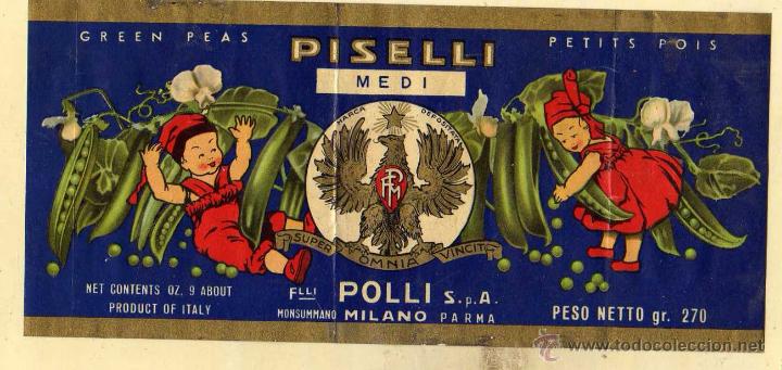 Alte Etiketten: Gran etiqueta guisants Piselli. Polli Milan. Italia.