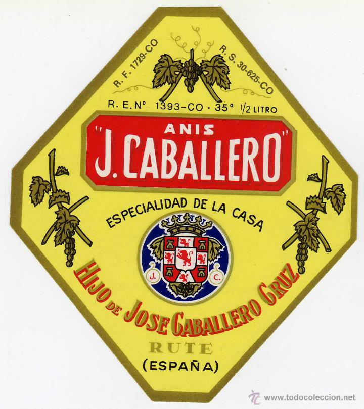 Alte Etiketten: ETIQUETA ANIS J. CABALLERO - HIJO DE JOSE CABALLERO CRUZ - RUTE (CORDOBA)