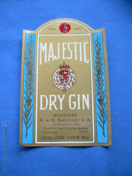 Etiquetas antiguas: ETIQUETA DE GINEBRA DRY GIN MAJESTIC - BODEGAS SANCHO - PUERTO DE SANTA MARIA