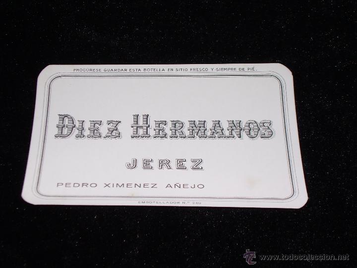 Etiquetas antiguas: ANTIGUA ETIQUETA DE PEDRO XIMENEZ A&Ntilde;EJO DE BODEGAS DIEZ HERMANOS - JEREZ
