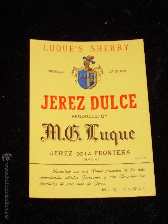 Etiquetas antiguas: ANTIGUA ETIQUETA DE JEREZ DULCE DE BODEGAS M.G. LUQUE - JEREZ DE LA FRONTERA