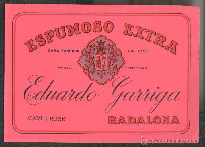 Etiquetas antiguas: ESPUMOSO EXTRA EDUARDO GARRIGA - BADALONA