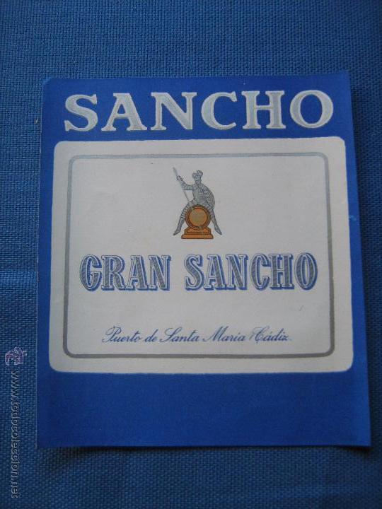 Etiquetas antiguas: ETIQUETA DE VINO - GRAN SANCHO - BODEGAS SANCHO - PUERTO DE SANTA MARIA