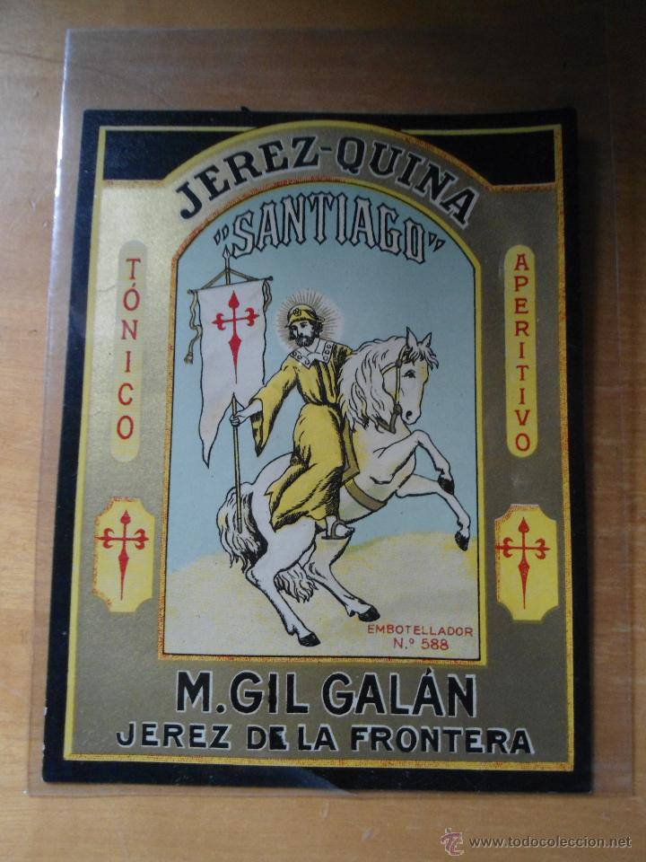 Etiquetas antiguas: ANTIGUA ETIQUETA JEREZ-QUINA SANTIAGO - TONICO APERITIVO - M. GIL GALAN - JEREZ DE LA FRONTERA